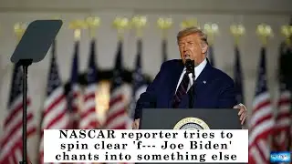 NASCAR reporter tries to spin clear 'f--- Joe Biden' chants into something else