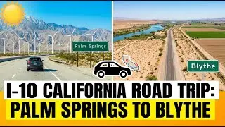 Driving On Interstate 10 in California from Palm Springs to Blythe