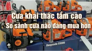 So S&aacute;nh M&aacute;y Cưa Huspanda 365 V&agrave; Stilen SL381 | N&ecirc;n Mua M&aacute;y Cưa Xăng N&agrave;o Tốt Nhất?#maynongnghiep3T