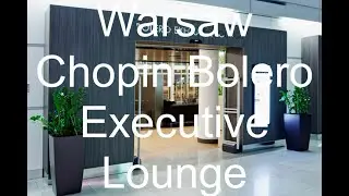 Warsaw Chopin Airport - Bolero Executive Lounge - British Airways Club Europe Ticket