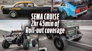 SEMA Cruise - 2hr 45min of Roll-out Coverage
