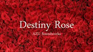 Destiny Rose - AZU Soundworks