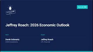 Jeffrey Roach: 2026 Economic Outlook