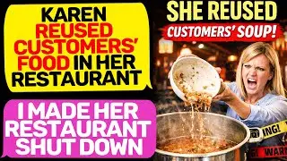 Karen Destroyed Father&rsquo;s Restaurant! Thought Food Safety Didn&rsquo;t Matter Big Mistake r/EntitledPeople