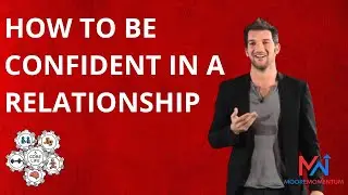 Successful Mindset | how to be a confident man in a Relationship | Robbie Kramer | Relationship Core