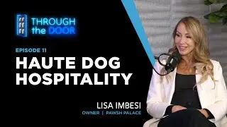 Haute Dog Hospitality | Through the Door Podcast | Episode 11