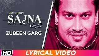 SAJNA | Zubeen Garg | Angel | Lyrical  | Latest Hindi Song 2019