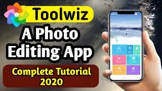Best Photo Editing App | Toolwiz Photo Editing App Tutorial 2020 | [Toolwiz] Photo Editing App Hindi