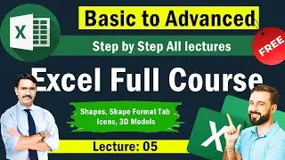MS Excel Full Course Series - Lecture 5 | Shapes, Icons, 3D Models & Shape Format Tab