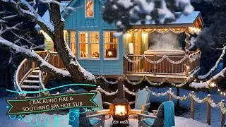NYE ambience | cozy treehouse hot tub crackling fire new years background | winter birthday