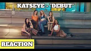[REACTION] KATSEYE - 'Debut' MV