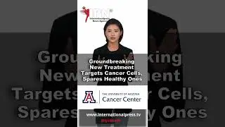 Groundbreaking New Treatment Targets Cancer Cells, Spares Healthy Ones