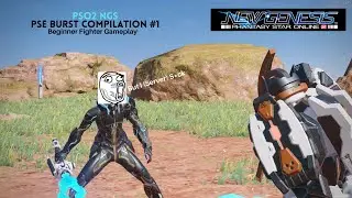PSO2 NGS - PSE Burst Compilation #1 - Fighter Funny Gameplay
