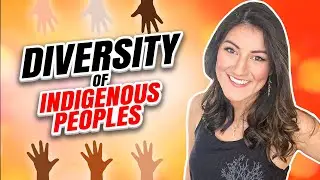 Cultural diversity of Indigenous Peoples