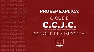 O que é e por que importa a CCJC?