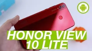 RECENSIONE HONOR VIEW 10 LITE: forse non lo aspettavate, ma ora lo volete