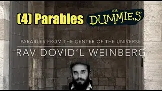 Parables from the Center of the Universe 4 ~ 