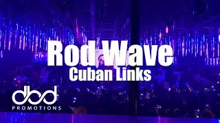 Rod Wave - Cuban Links (LIVE)