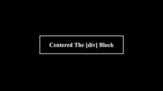 Center Align div Block | Center text align | HTML & CSS