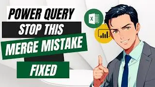 Power Query Merge Mistake You MUST Avoid!