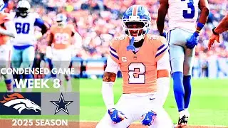 Broncos vs Cowboys 2025 Week 8 Condensed Game | NFL Highlights
