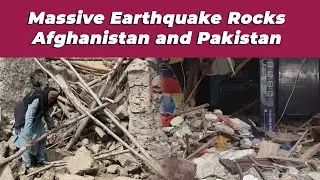 Shocking Footage: Massive Earthquake Rocks Afghanistan and Pakistan- See the Video Now!| True Scoop
