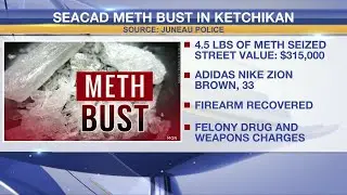 SEACAD seizes over 2,200 grams of meth in Southeast Alaska