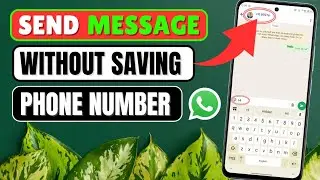 How to Send WhatsApp Message Without Saving Number &ndash; Android