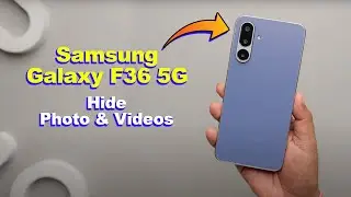 Samsung Galaxy F36 5G Hide Photos & Videos Trick
