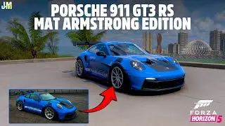 How to Get Mat Armstrong's PORSCHE 911 GT3 RS in FORZA HORIZON 5!