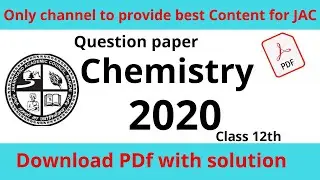 JAC Question Paper 2020 Chemistry !!JAC Previous Year Question Paper !!JAC Question paper pdf