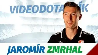 Videodotazn&iacute;k - Jarom&iacute;r Zmrhal