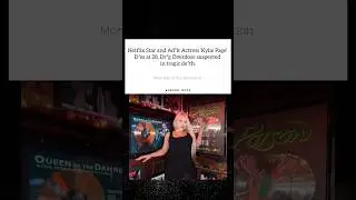 Kylie page tragic death...#celebritynews #hollywood #netflix #star #buzz