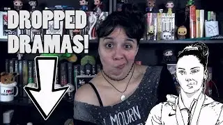 Dropped Dramas // TAD VLOG (Talking About Dramas)