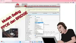 SETTING HUAWEI HG8245A EPON MODE PPOE DAN BRIDGE