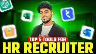 Top 5 tools to become an HR recruiter🔥