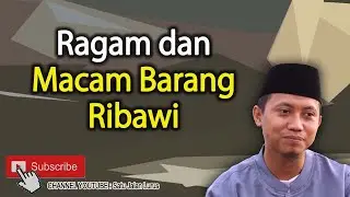 Ragam dan Macam Barang Ribawi - Ustadz Ammi Nur Baits ( Satu Jalan Lurus )