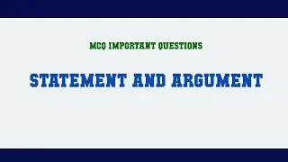 Statement And Argument MCQ Questions