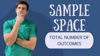 Sample Space and Total Number of Outcomes