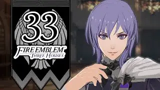 Exuding Charm - Let's Play Fire Emblem: Three Houses - 33 [Silver Snow - Maddening - Classic]