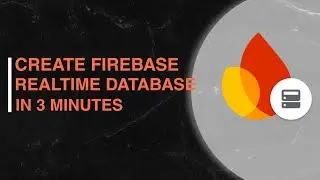 🗃️ Create a FREE Firebase Realtime Database in Minutes (2025 Guide)