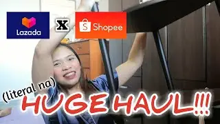 HUGE LAZADA x SHOPEE HAUL | Home Decor, Furniture, Clothing, Accessories, LAHAT NA!