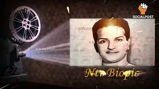 NTR Trailer   NTR Biopic trailer directed by Krish , Balakrishna As NTR   Socialpost