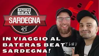 Il mio viaggio al BATERAS BEAT SARDEGNA!