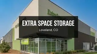 Storage Units in Loveland, CO - Extra Space Storage