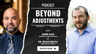 S1 E14 Gut Health Functional Medicine Personalized Healing Dr. Noah Segal Beyond Adjustments Podcast