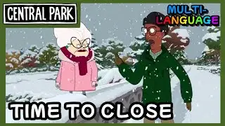 Time To Close - Central Park - MULTILANGUAGE (Mashup)