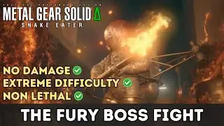 Metal Gear Solid 3 Delta - The Fury Boss Fight - Extreme Mode, Non Lethal, No Damage (Best Strategy)
