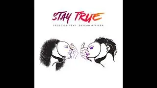 'Stay True' Artwork with Music