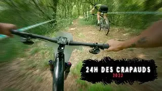 24H VTT des CRAPAUDS 2022 | Le Tour complet